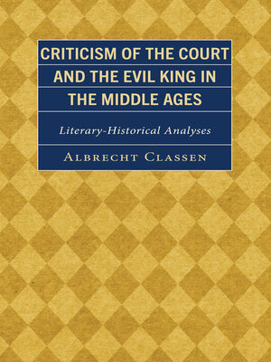 cover image of Criticism of the Court and the Evil King in the Middle Ages